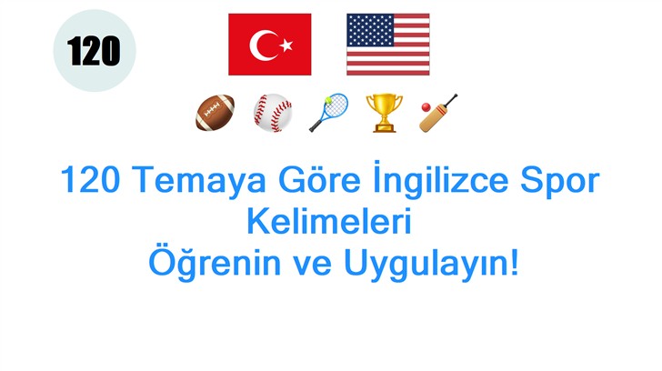 120 Temaya Göre İngilizce Spor Kelimeleri: Öğrenin ve Uygulayın!